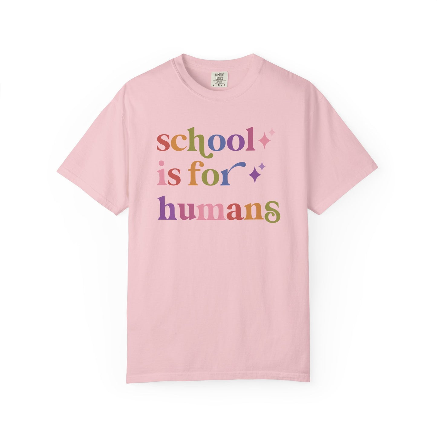 School is for Humans Comfort Colors Unisex T-Shirt
