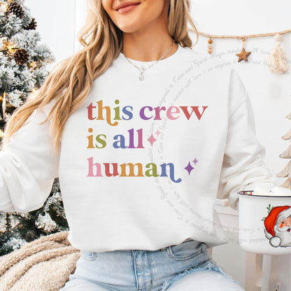 This Crew is All Human Care & Resist Gildan crewneck sweatshirt in White