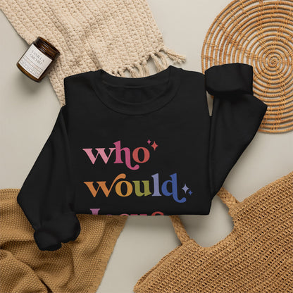 Who Would Jesus Deport? Sweatshirt