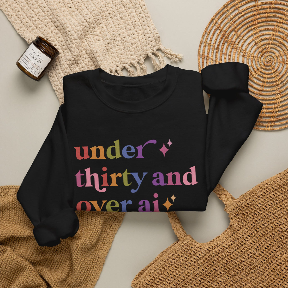 Under Thirty and Over Ai Sweatshirt