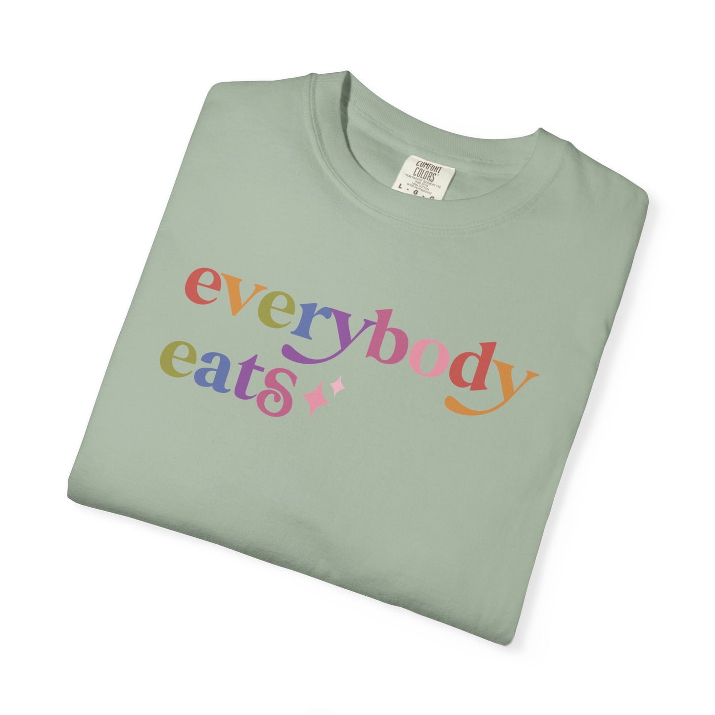 Everybody Eats Care & Resist rainbow Comfort Colors tee