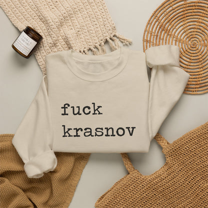 Fuck Krasnov Sweatshirt