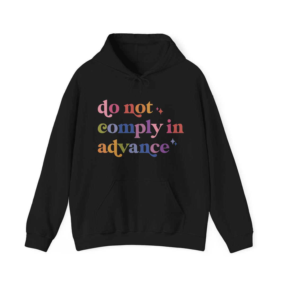 Do Not Comply in Advance Hoodie