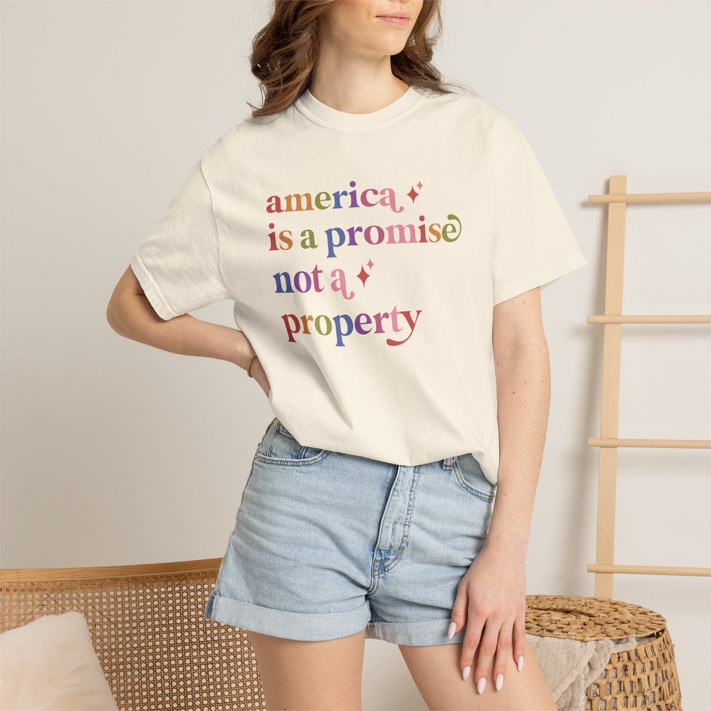 America is a Promise not a Property Care & Resist rainbow Comfort Colors tee
