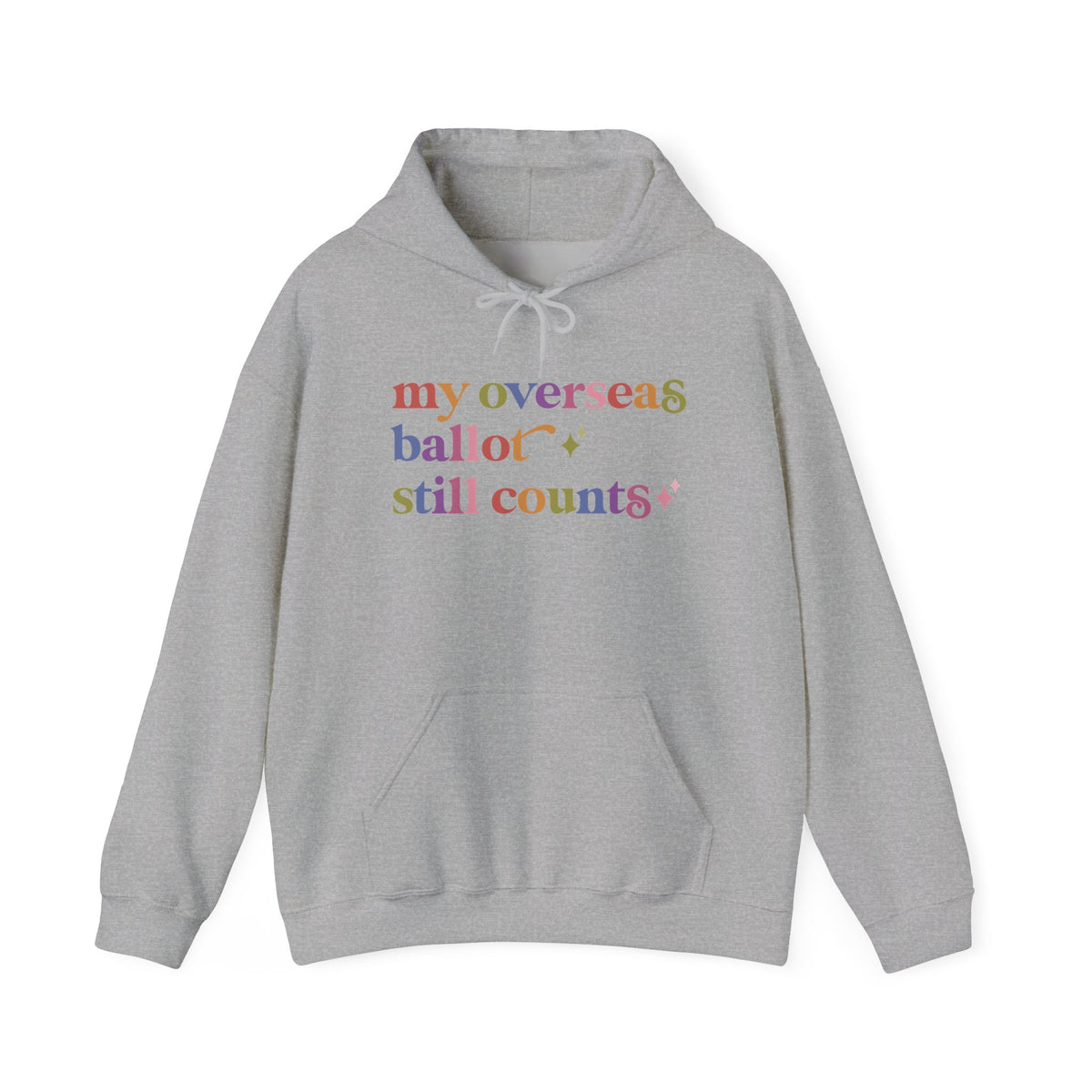 My Overseas Ballot Still Counts Hoodie