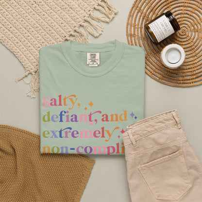 Salty, Defiant, and Extremely Non-compliant Comfort Colors Unisex T-Shirt
