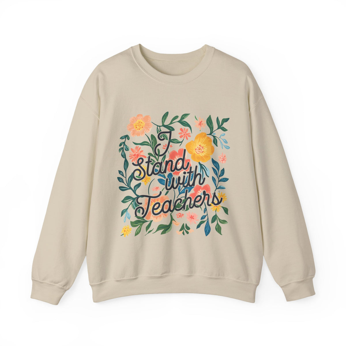I Stand With Teachers Sweatshirt