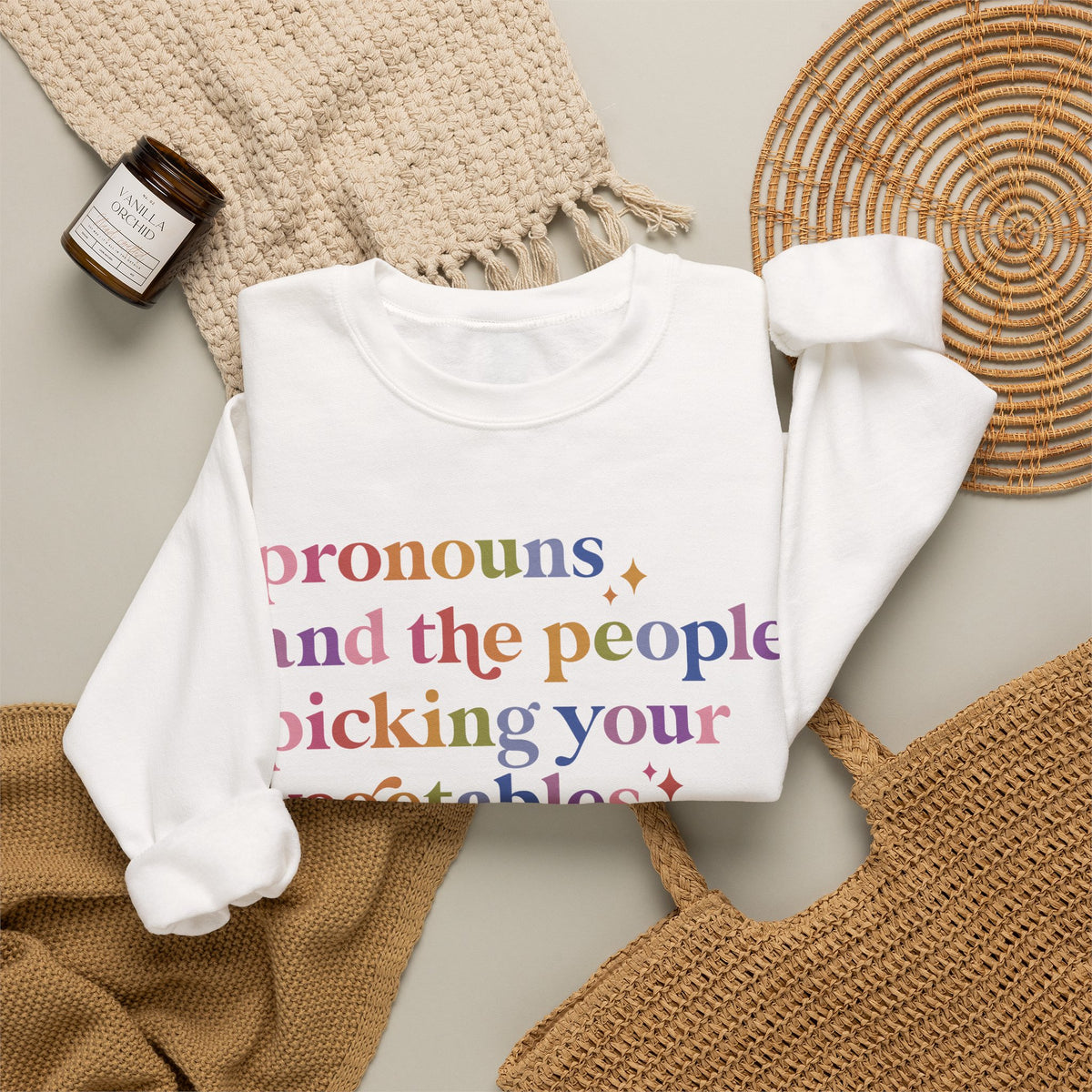 Pronouns and the People Picking Your Vegetables Are Not the Problem Sweatshirt