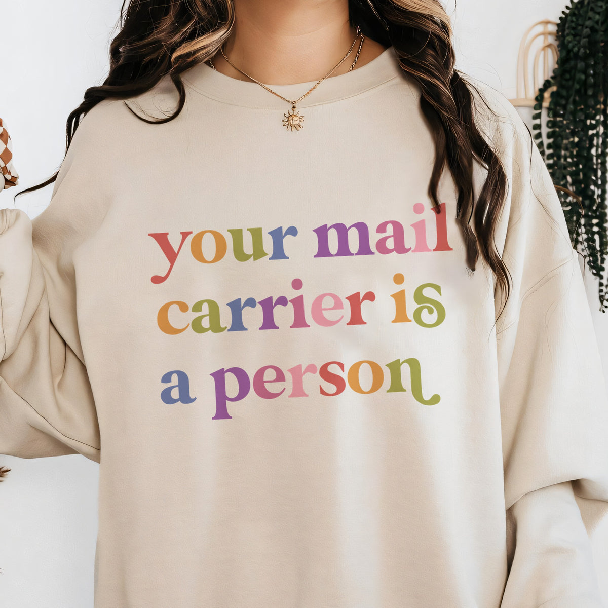 Your Mail Carrier is a Person Care & Resist Gildan crewneck sweatshirt in Sand