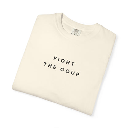 Fight the Coup Comfort Colors Unisex T-Shirt
