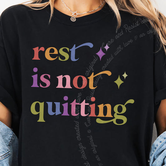 Rest is not Quitting Care & Resist progressive t-shirt in Black