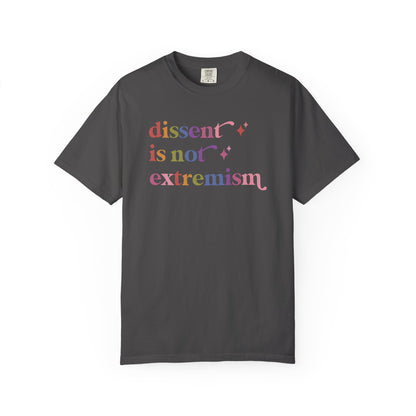 Dissent is not Extremism Comfort Colors Unisex T-Shirt