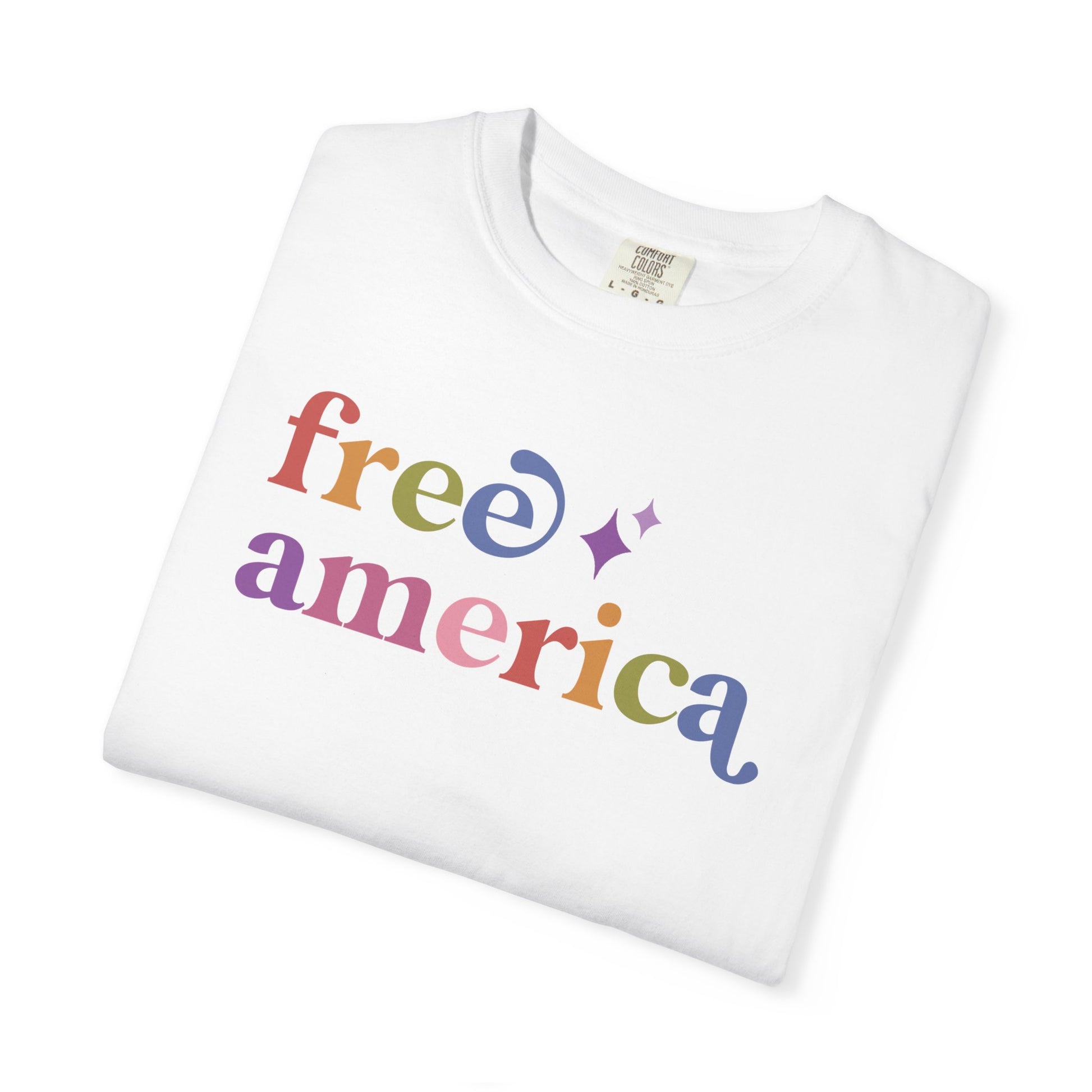 Free America Care & Resist rainbow Comfort Colors tee