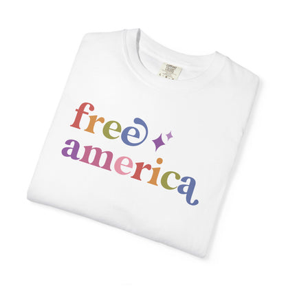 Free America Care & Resist rainbow Comfort Colors tee