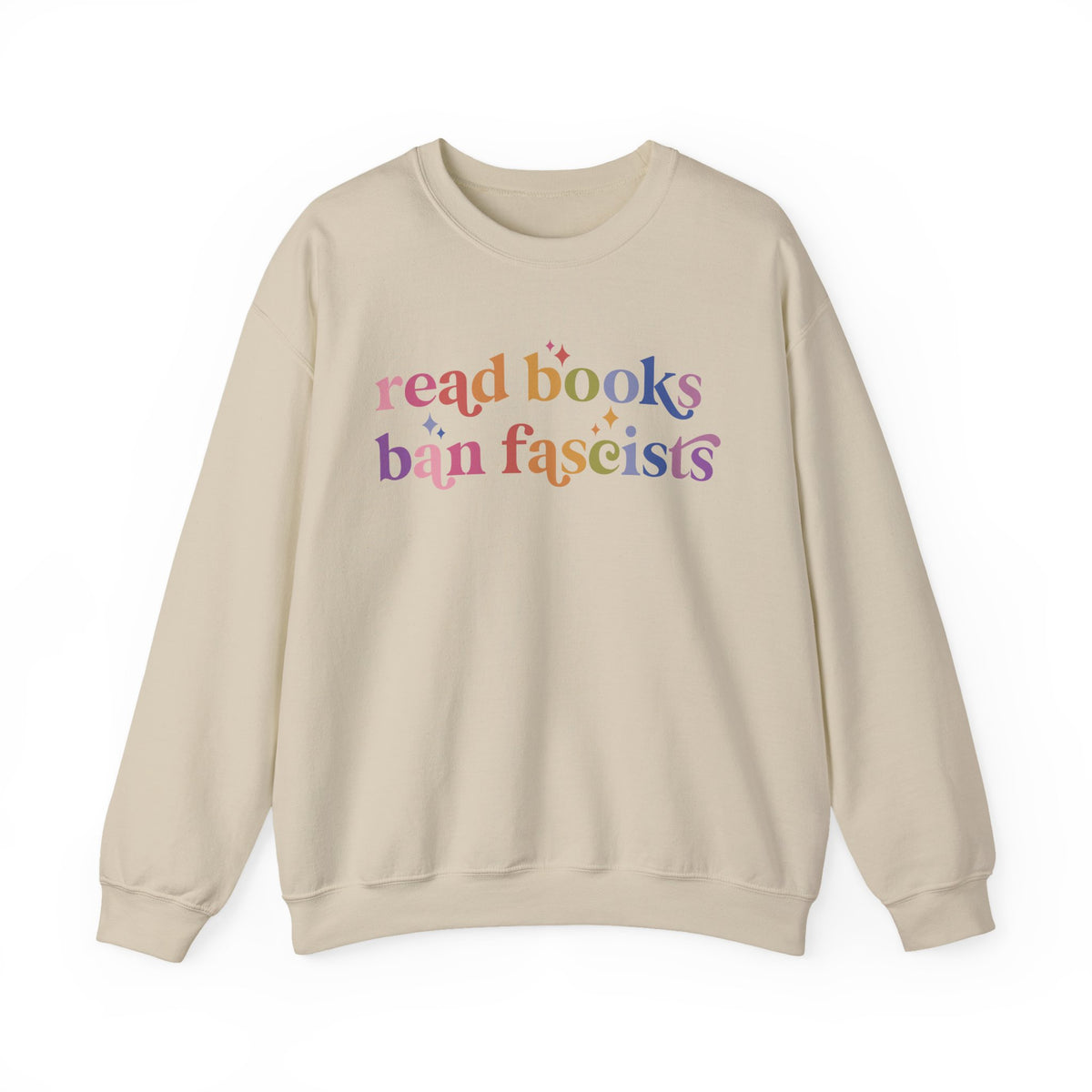 Read Books Ban Fascists Sweatshirt
