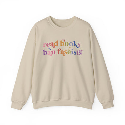 Read Books Ban Fascists Sweatshirt