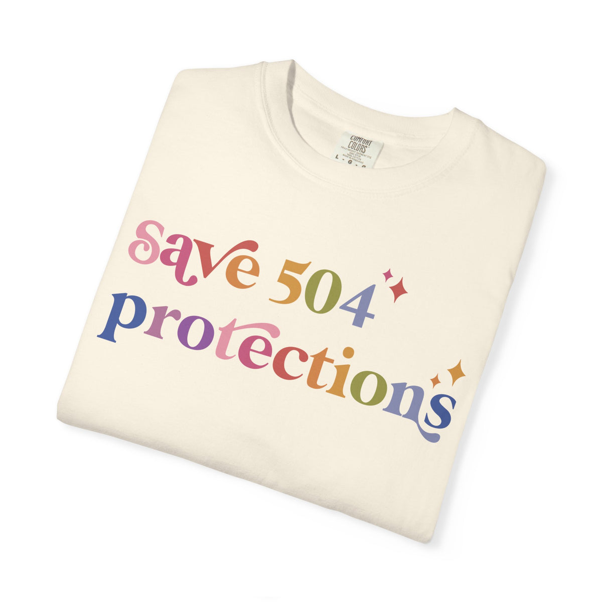 Save 504 Protections Comfort Colors Unisex T-Shirt