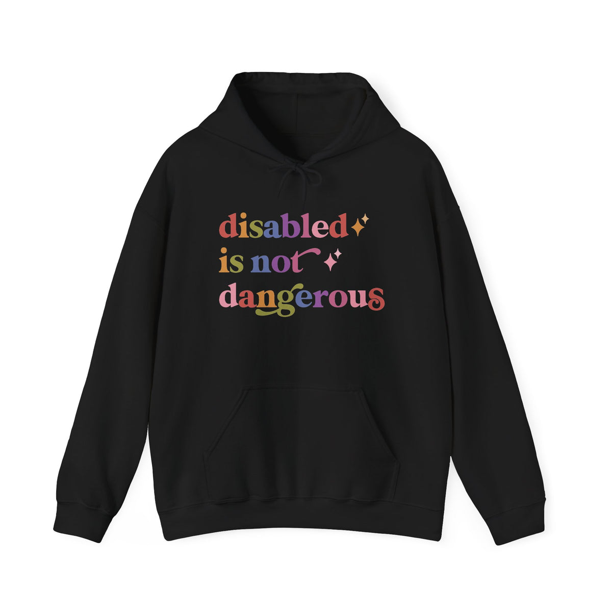 Disabled is not Dangerous Hoodie