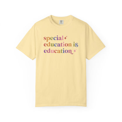 Special Education is Education Care & Resist rainbow Comfort Colors tee