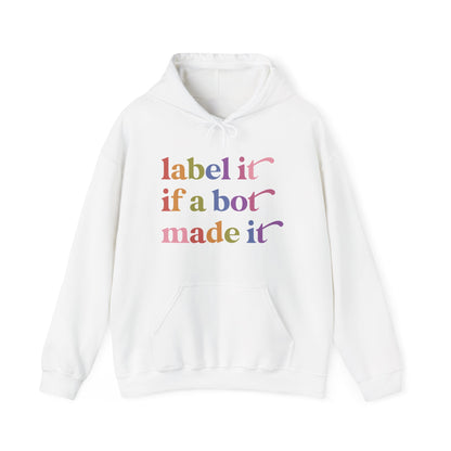 Label It If a Bot Made It Hoodie