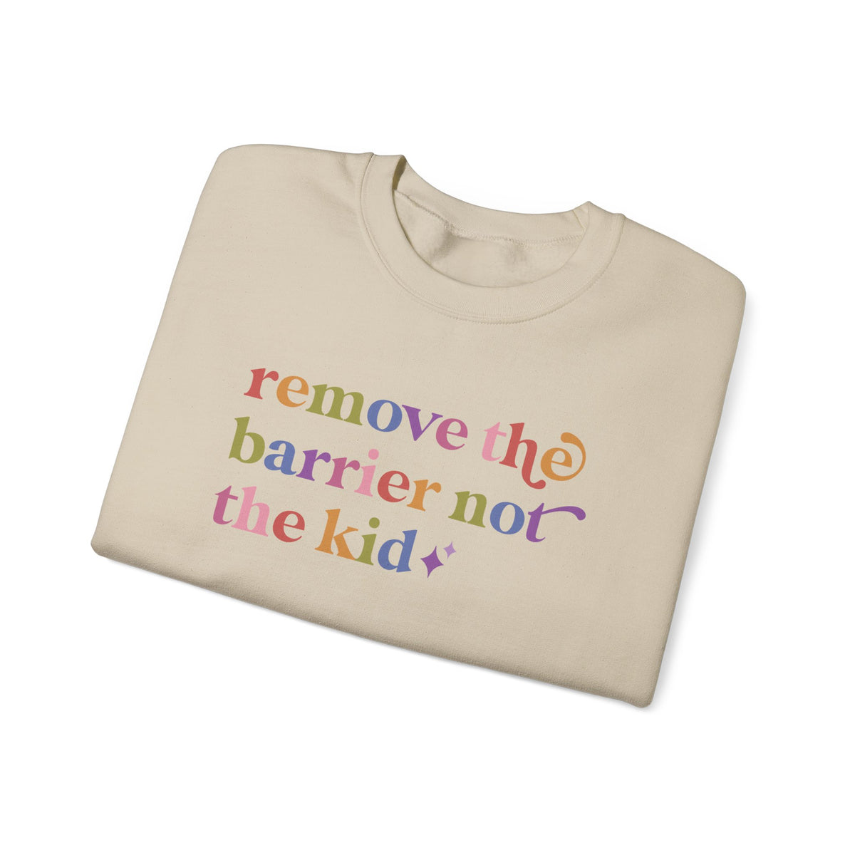 Remove the Barrier not the Kid Sweatshirt
