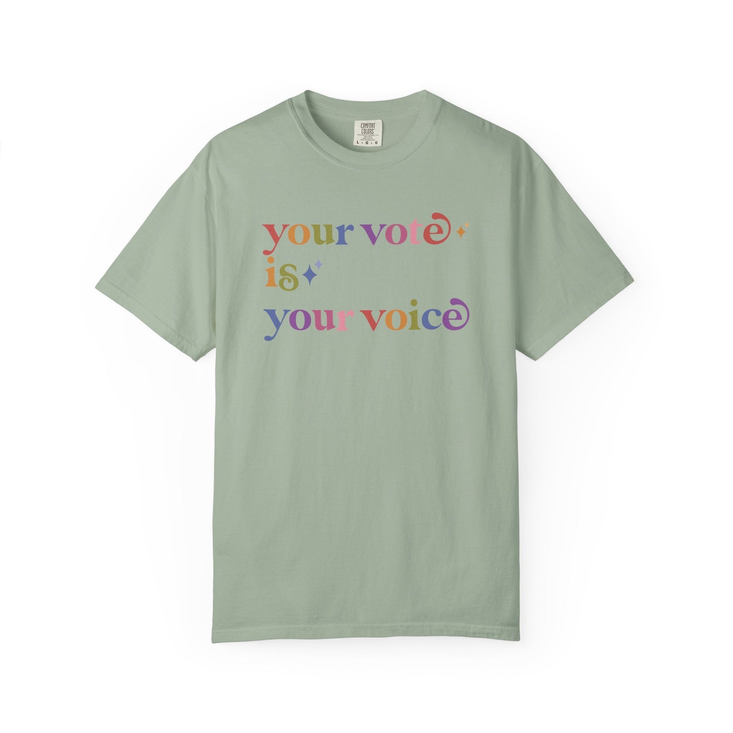 Your Vote is Your Voice Care & Resist rainbow Comfort Colors tee
