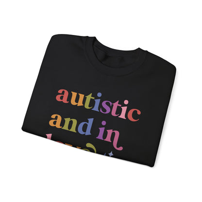 Autistic and in Love Sweatshirt