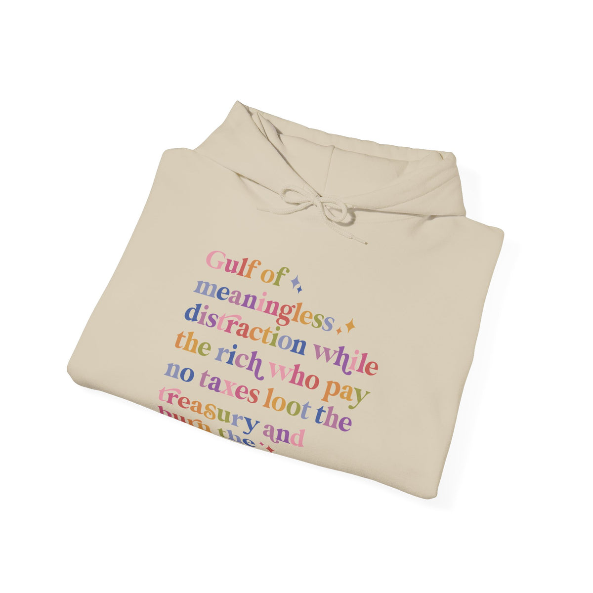 Gulf of Meaningless Distraction While the Rich Who Pay No Taxes Loot the Treasury and Burn the Constitution Hoodie