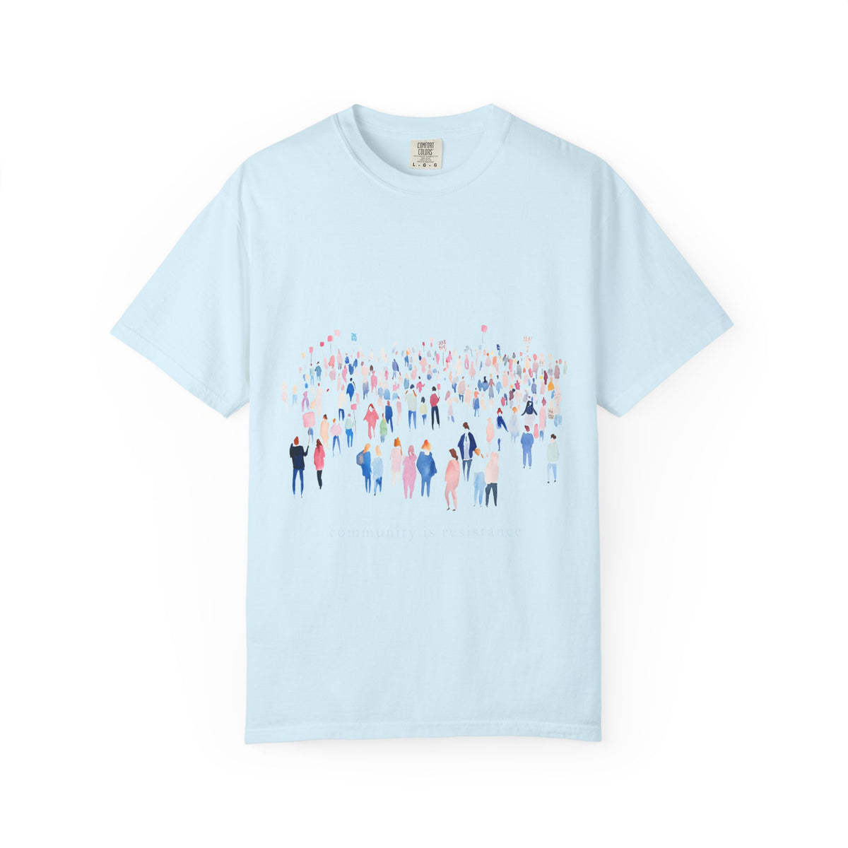 Community Is Resistance People Comfort Colors Unisex T-Shirt