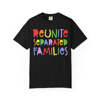 Reunite Separated Families Comfort Colors Unisex T-Shirt