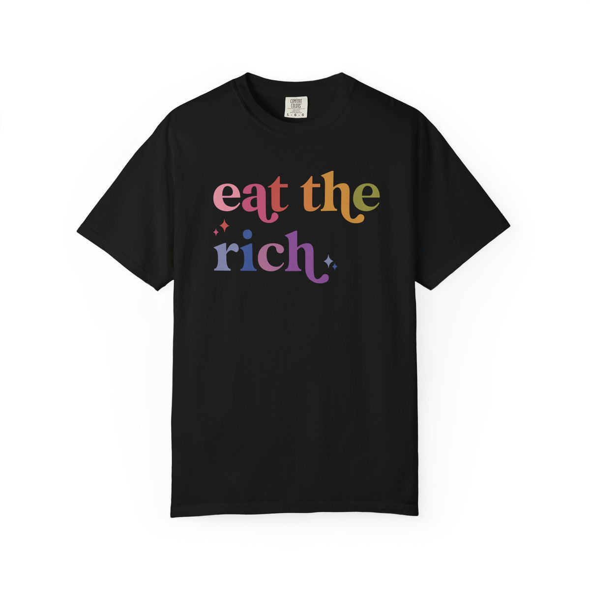 Eat the Rich Comfort Colors Unisex T-Shirt