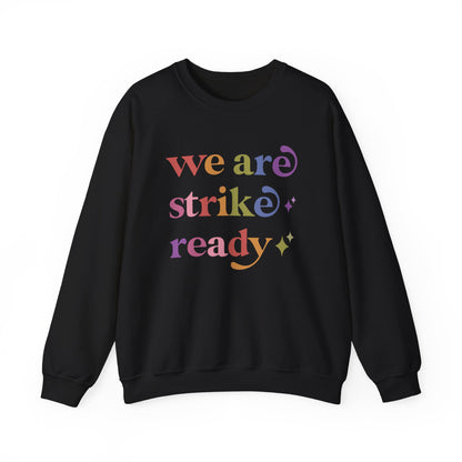We are Strike Ready Sweatshirt