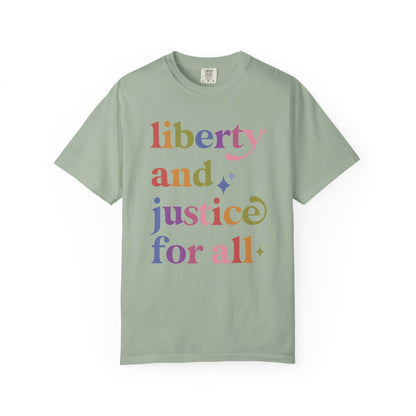 Liberty and Justice for All Care & Resist rainbow Comfort Colors tee