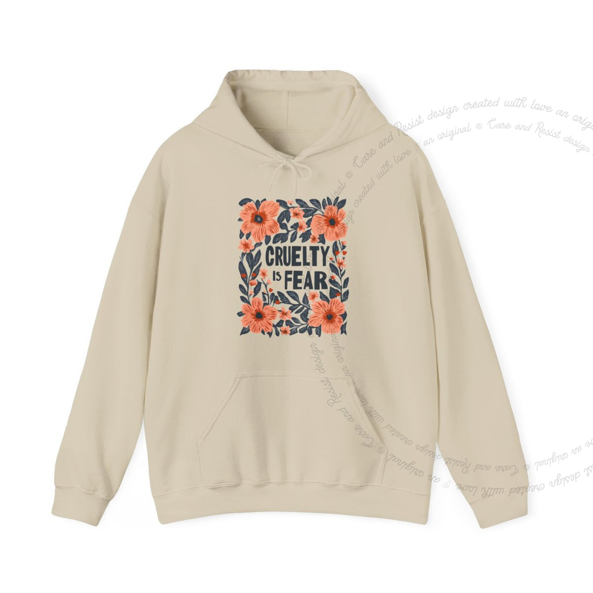 Cruelty Is Fear Care & Resist Gildan hoodie in Sand