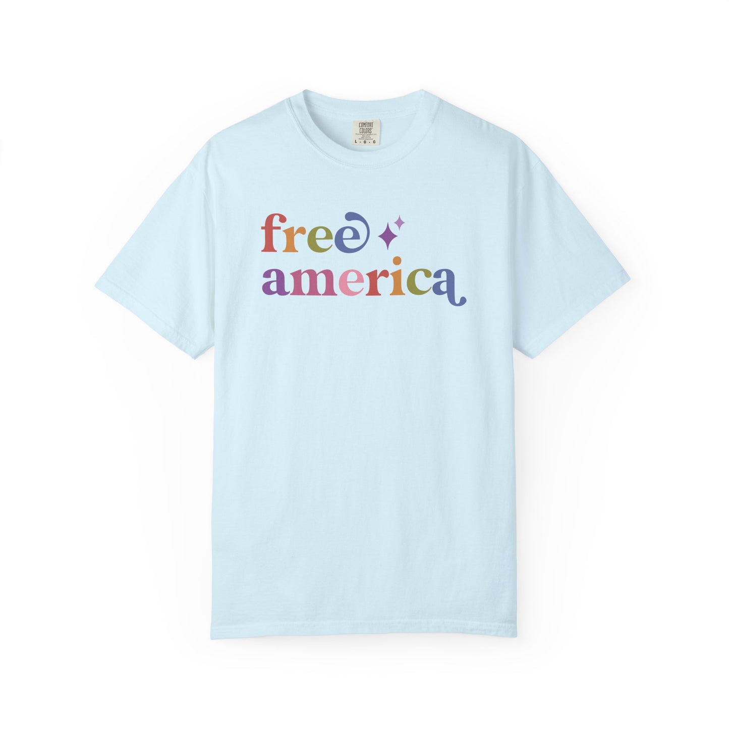 Free America Care & Resist rainbow Comfort Colors tee