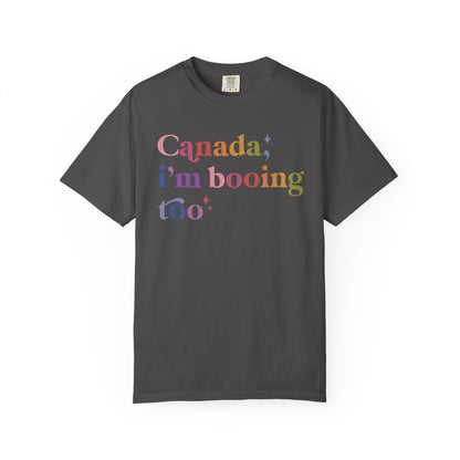 Canada, I'm Booing Too Comfort Colors Unisex T-Shirt