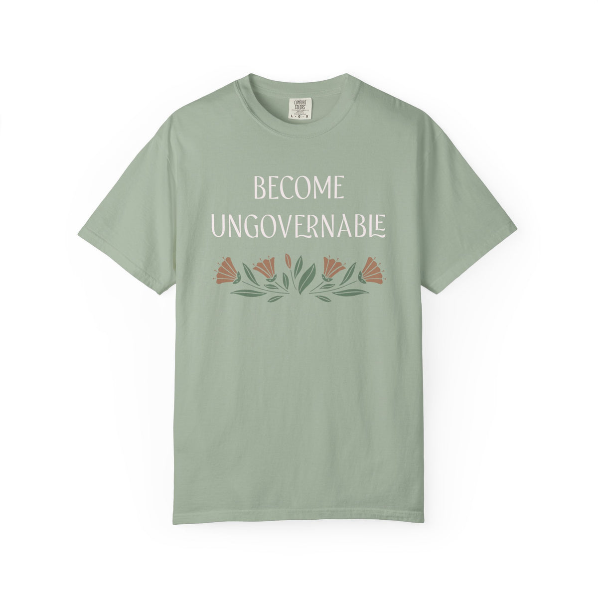Become Ungovernable Comfort Colors Unisex T-Shirt