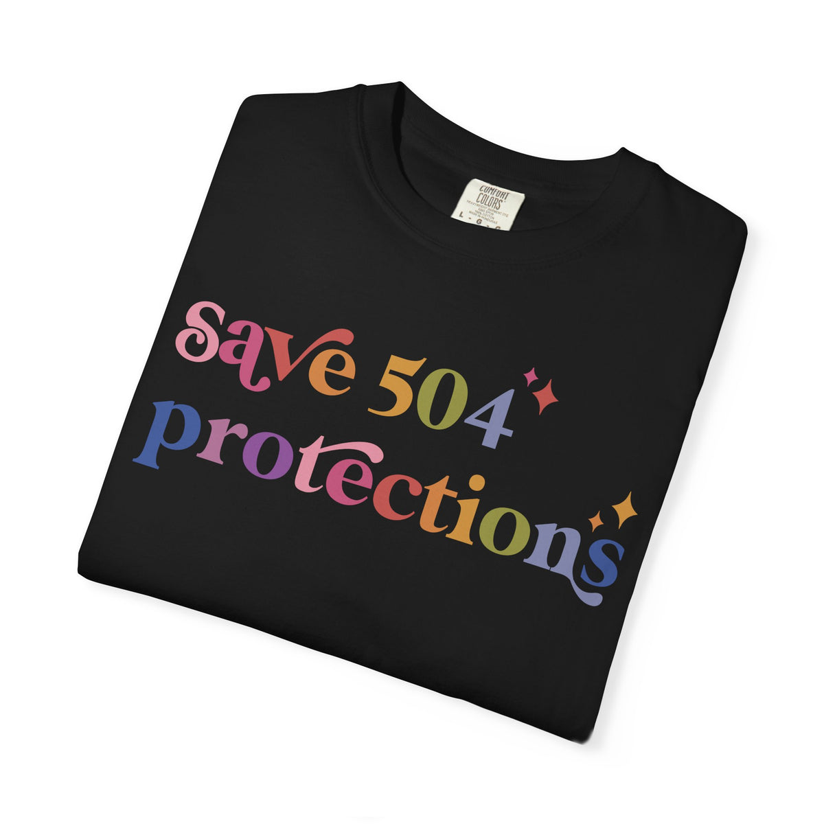 Save 504 Protections Comfort Colors Unisex T-Shirt