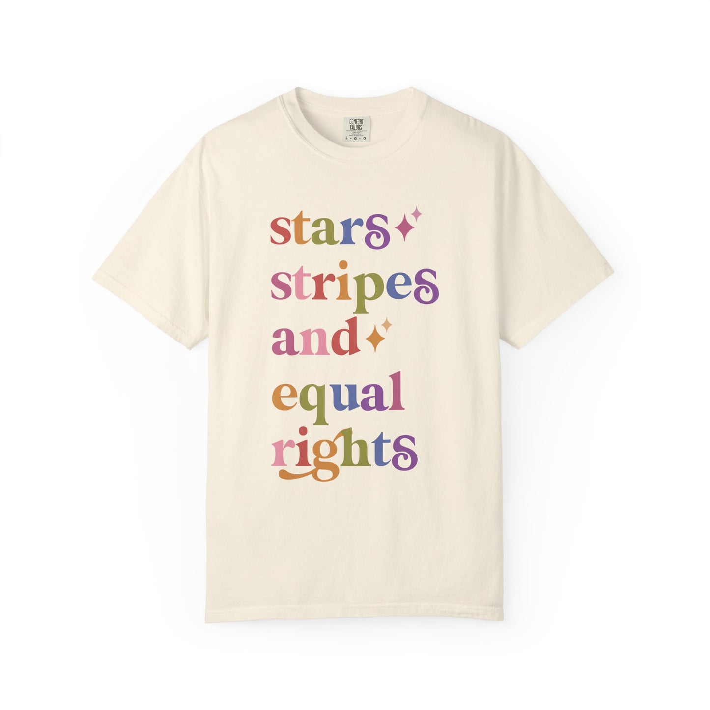 Stars Stripes and Equal Rights Care & Resist rainbow Comfort Colors tee
