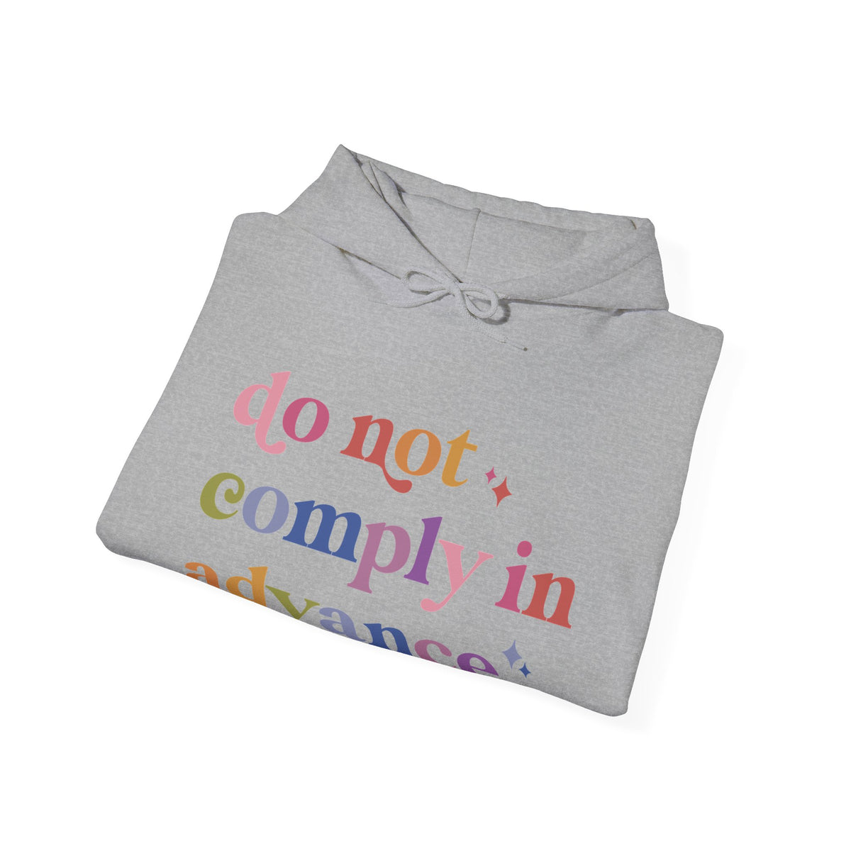 Do Not Comply in Advance Hoodie