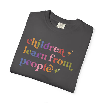 Children Learn From People Comfort Colors Unisex T-Shirt