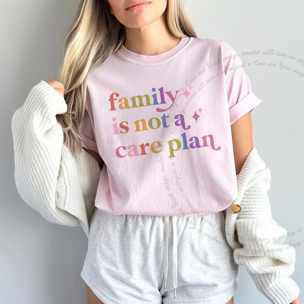 Family is not a Care Plan Care & Resist progressive t-shirt in Blossom