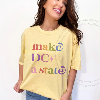 Make DC a State Care & Resist rainbow tee