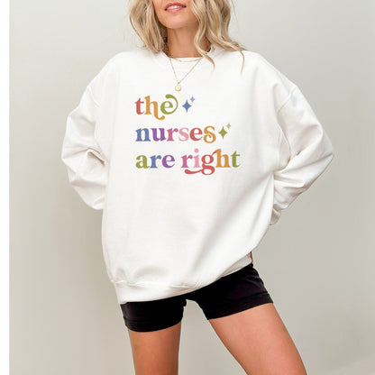 The Nurses are Right Care & Resist Gildan crewneck sweatshirt in White