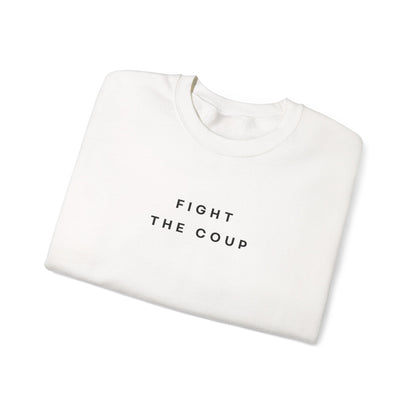 Fight the Coup Sweatshirt