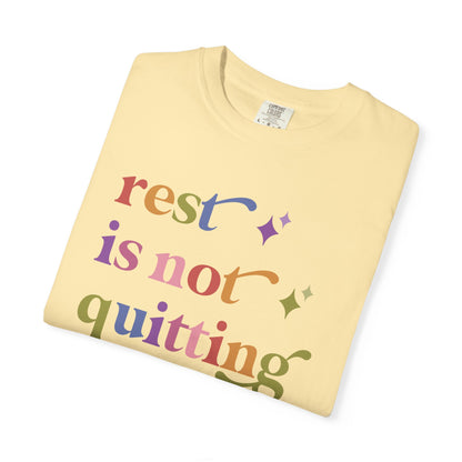 Rest is not Quitting Comfort Colors Unisex T-Shirt