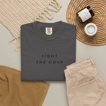 Fight the Coup Comfort Colors Unisex T-Shirt