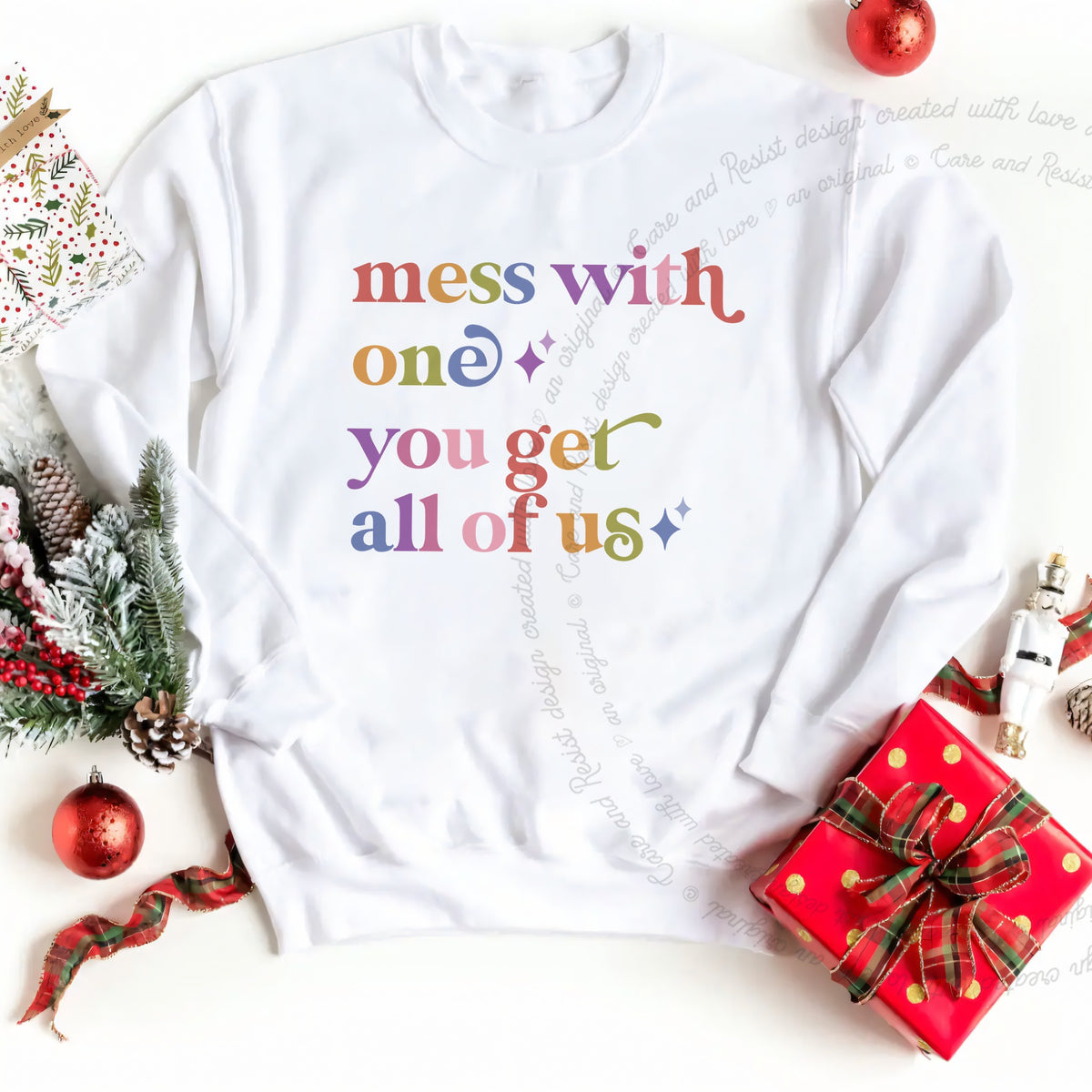 Mess With One You Get All of Us Care & Resist Gildan crewneck sweatshirt in White
