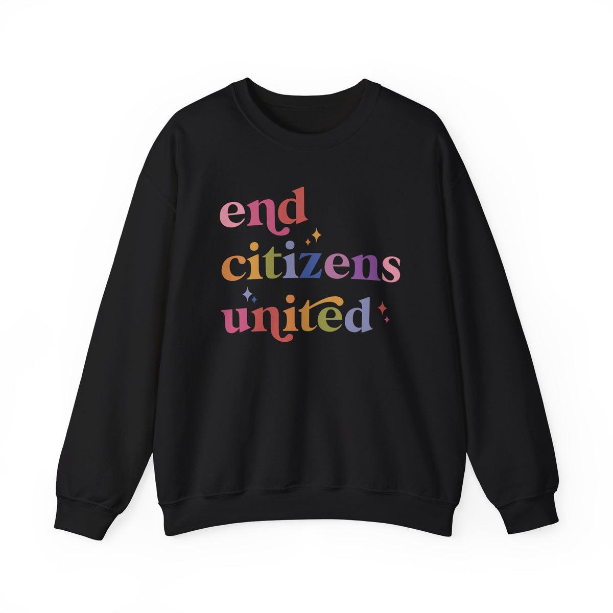 End Citizens United Sweatshirt
