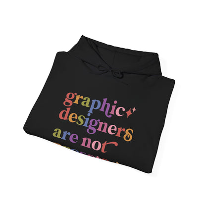 Graphic Designers are not Presets Hoodie